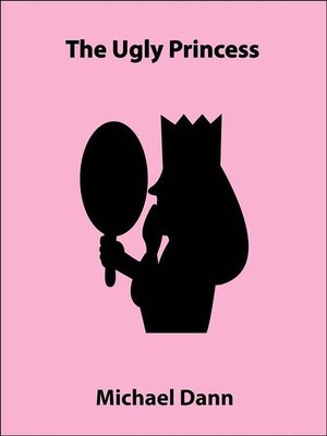 cover image of The Ugly Princess (a short story)